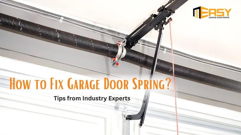 how to fix garage door spring