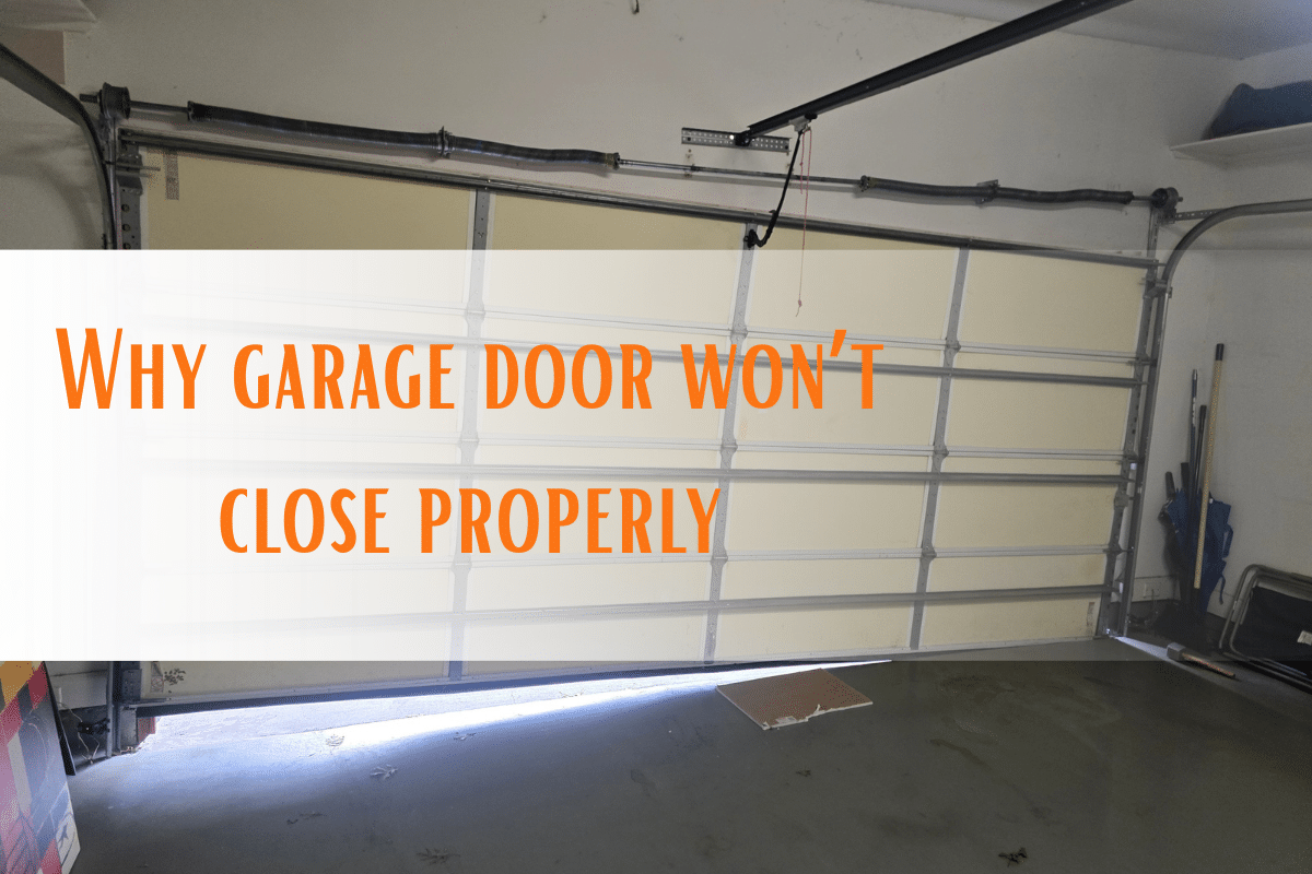 why garage door won't close