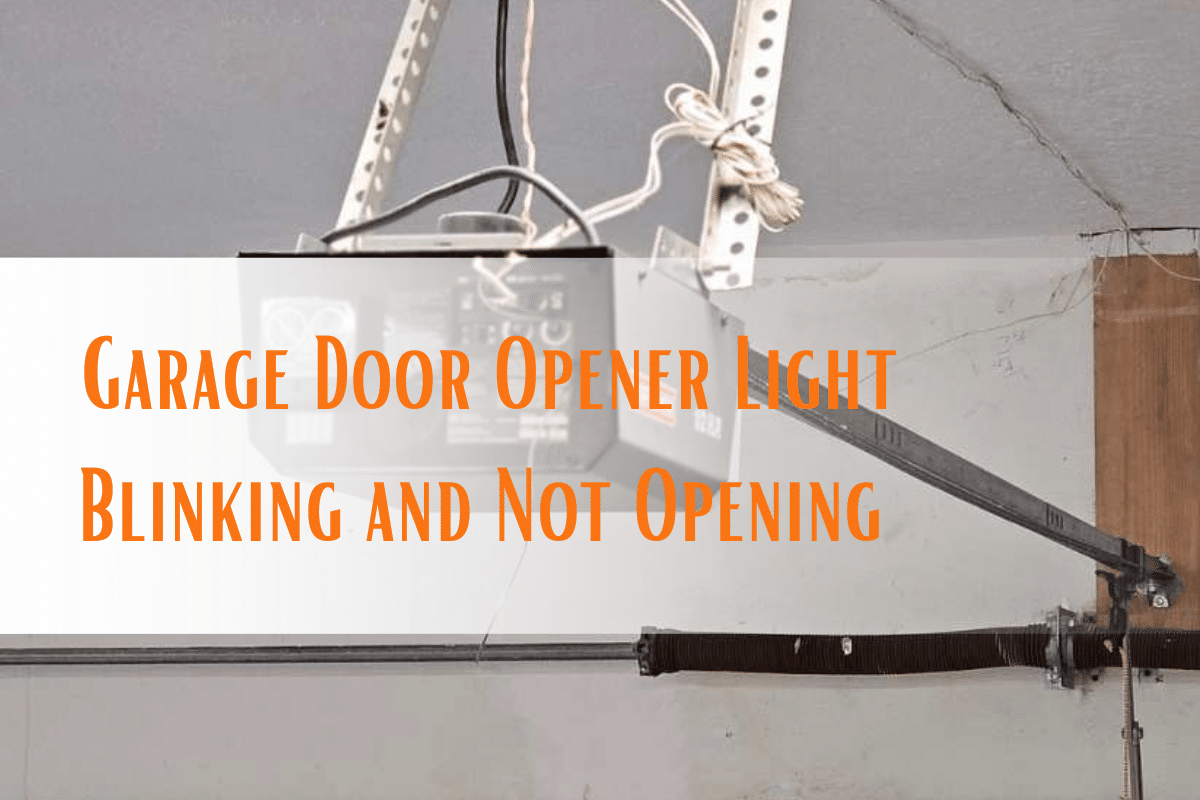 Garage Door Opener Light Blinking and Not Opening? Here's Why