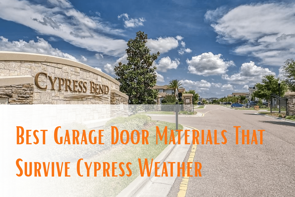 garage door materials for cypress