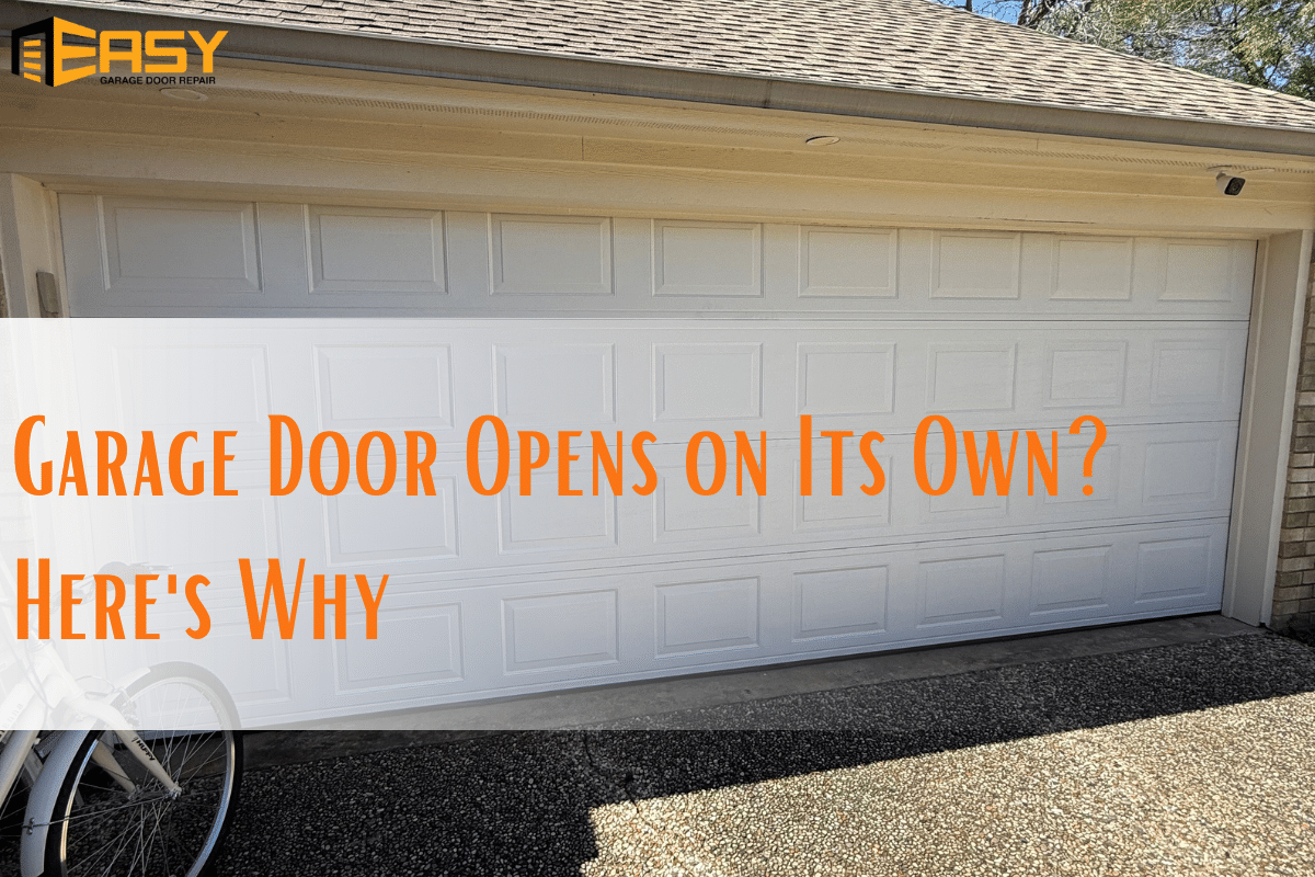 garage door opens on it own